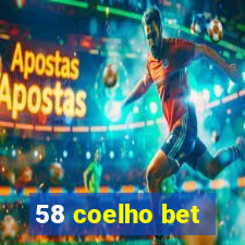 58 coelho bet